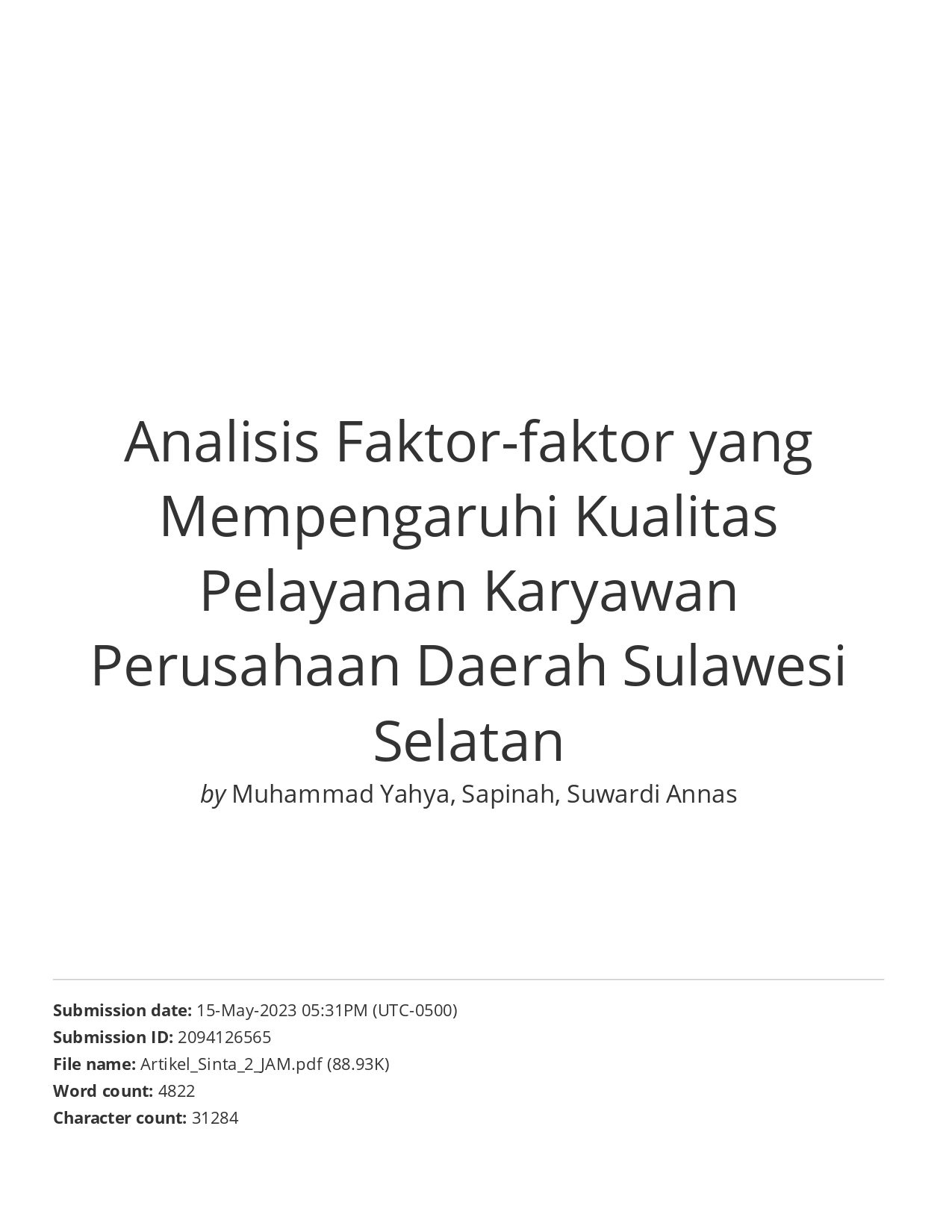 Analisis Faktor-faktor yang Mempengaruhi Kualitas Pelayanan Karyawan Perusahaan Daerah Sulawesi Selatan.