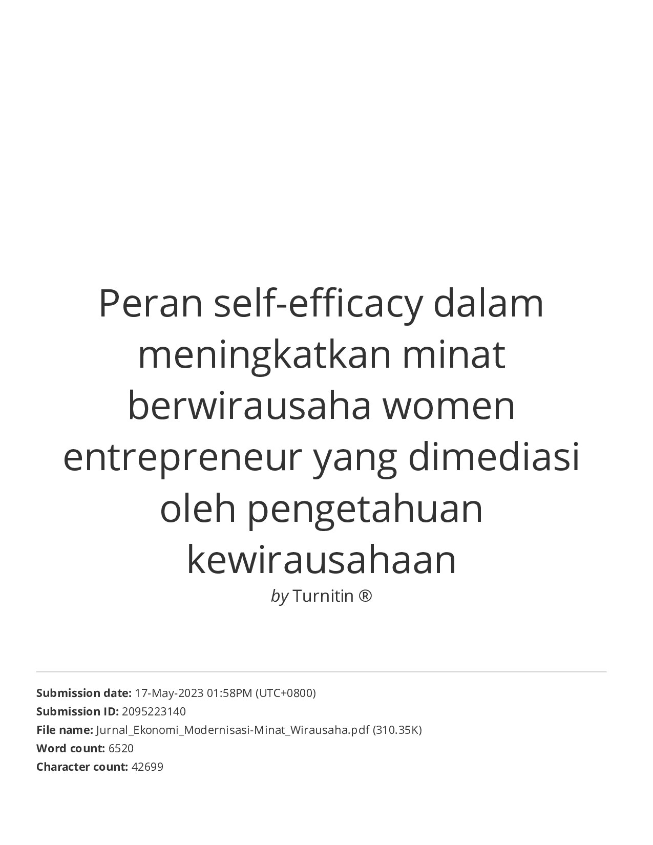 Peran self-efficacy dalam meningkatkan minat berwirausaha women entrepreneur yang dimediasi oleh pengetahuan kewirausahaan