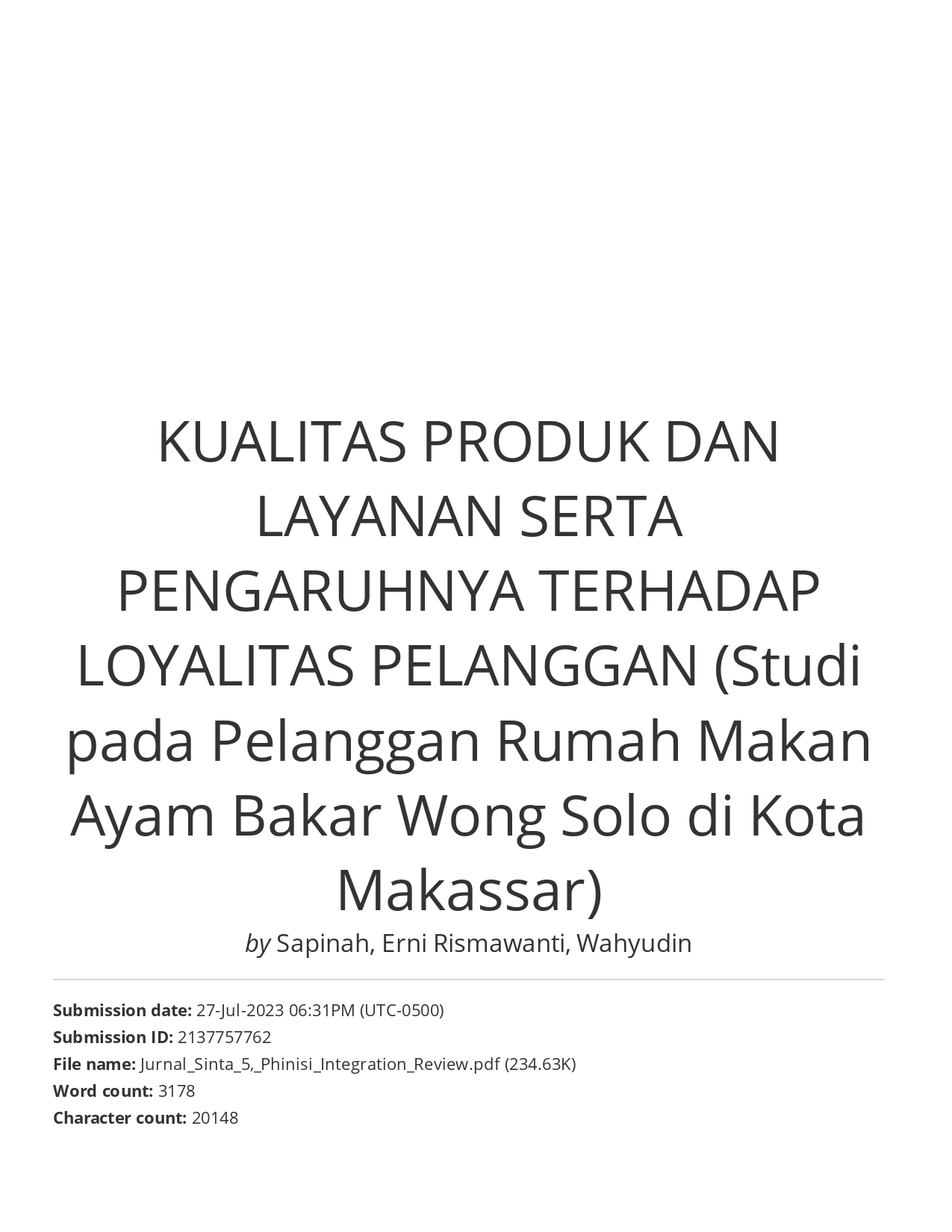 KUALITAS PRODUK DAN LAYANAN SERTA PENGARUHNYA TERHADAP LOYALITAS PELANGGAN (Studi pada Pelanggan Rumah Makan Ayam Bakar Wong Solo di Kota Makassar)-1