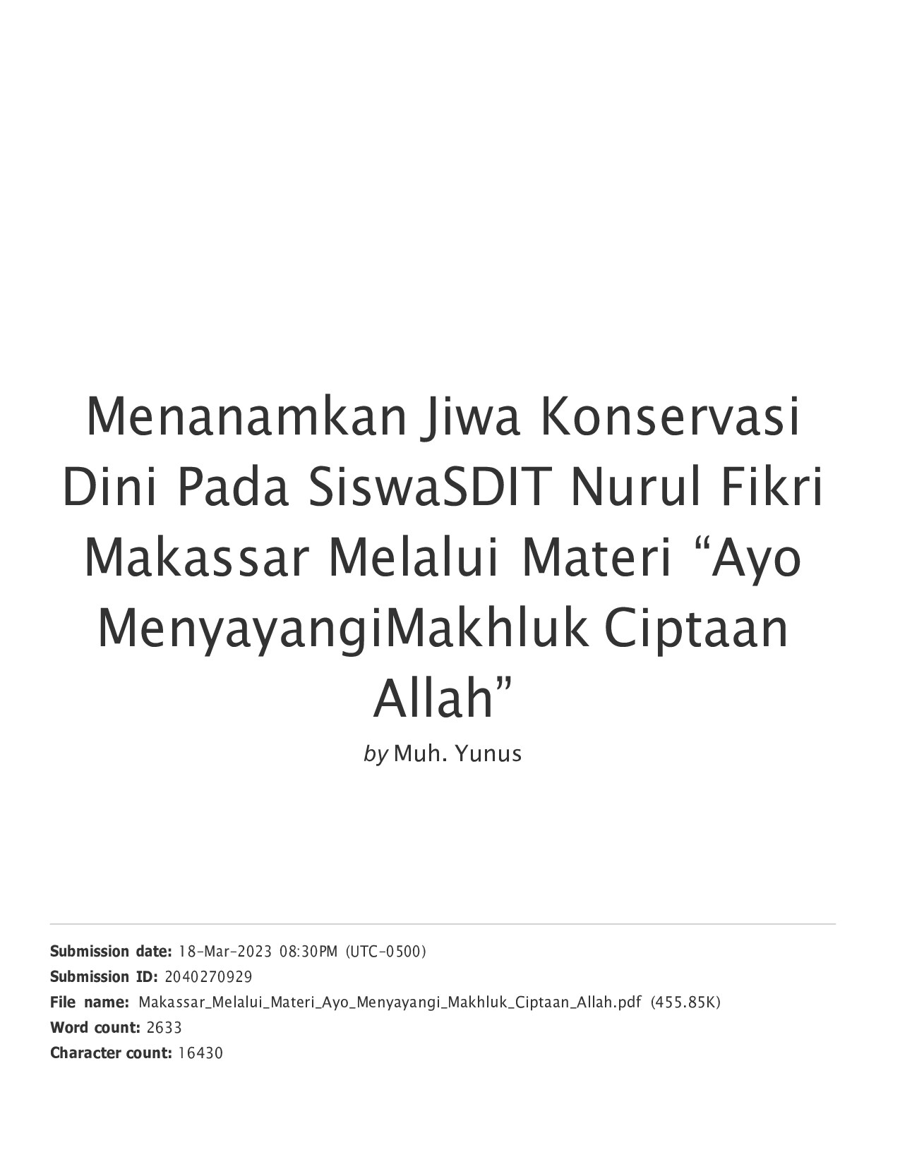 Menanamkan Jiwa Konservasi Dini Pada Siswa SDIT Nurul Fikri Makassar Melalui Materi “Ayo Menyayangi Makhluk Ciptaan Allah”