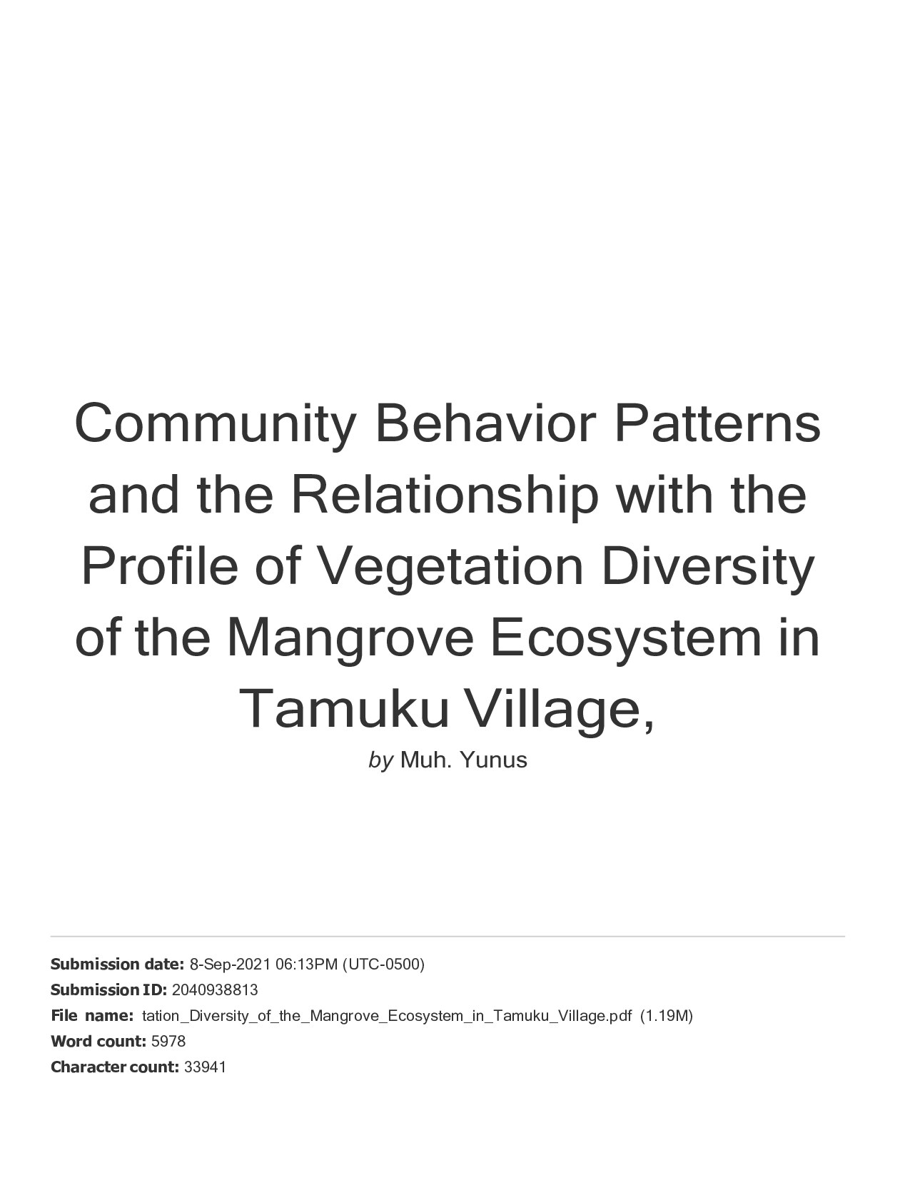 Community Behavior Patterns and the Relationship with the Profile of Vegetation Diversity of the Mangrove Ecosystem in Tamuku Village,