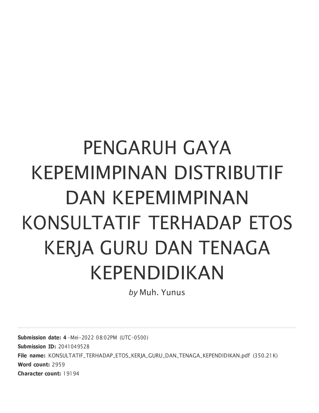 PENGARUH GAYA KEPEMIMPINAN DISTRIBUTIF DAN KEPEMIMPINAN KONSULTATIF TERHADAP ETOS KERJA GURU DAN TENAGA KEPENDIDIKAN