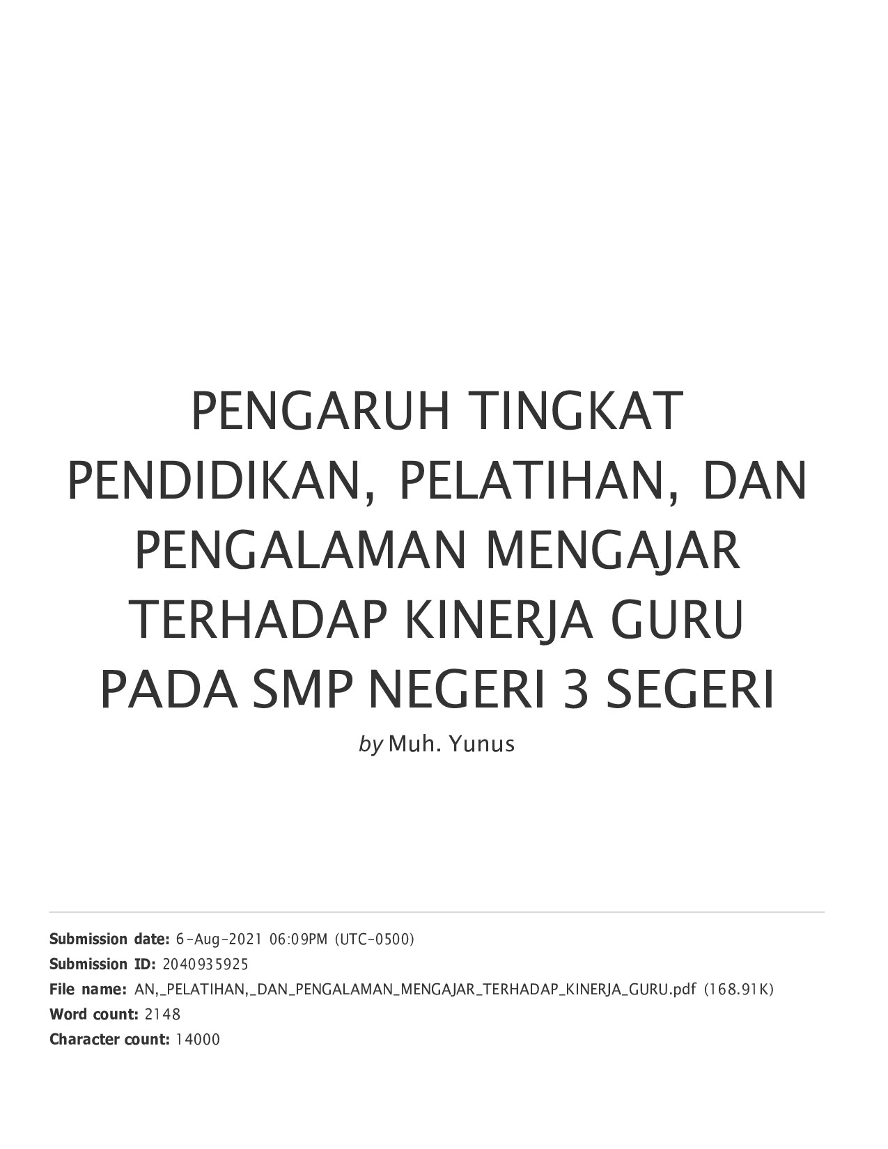 PENGARUH TINGKAT PENDIDIKAN, PELATIHAN, DAN PENGALAMAN MENGAJAR TERHADAP KINERJA GURU PADA SMP NEGERI 3 SEGERI