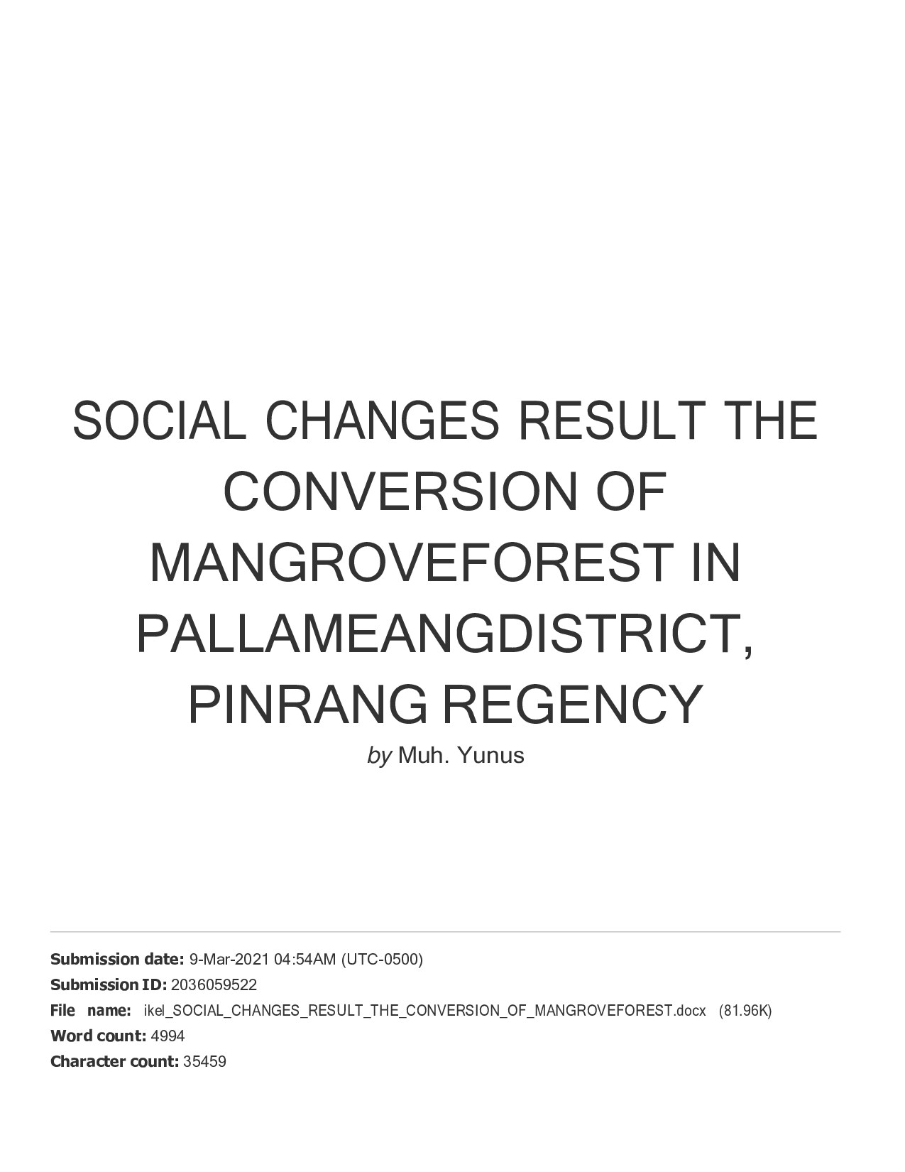 SOCIAL CHANGES RESULT THE CONVERSION OF MANGROVEFOREST IN PALLAMEANGDISTRICT, PINRANG REGENCY
